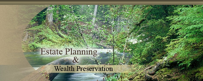 Life Planning and Wealth Preservation