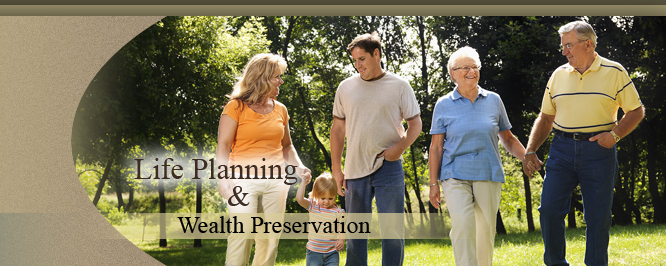 Life Planning and Wealth Preservation